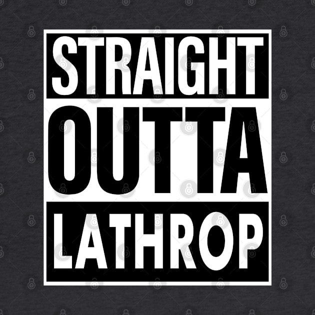 Lathrop Name Straight Outta Lathrop by ThanhNga